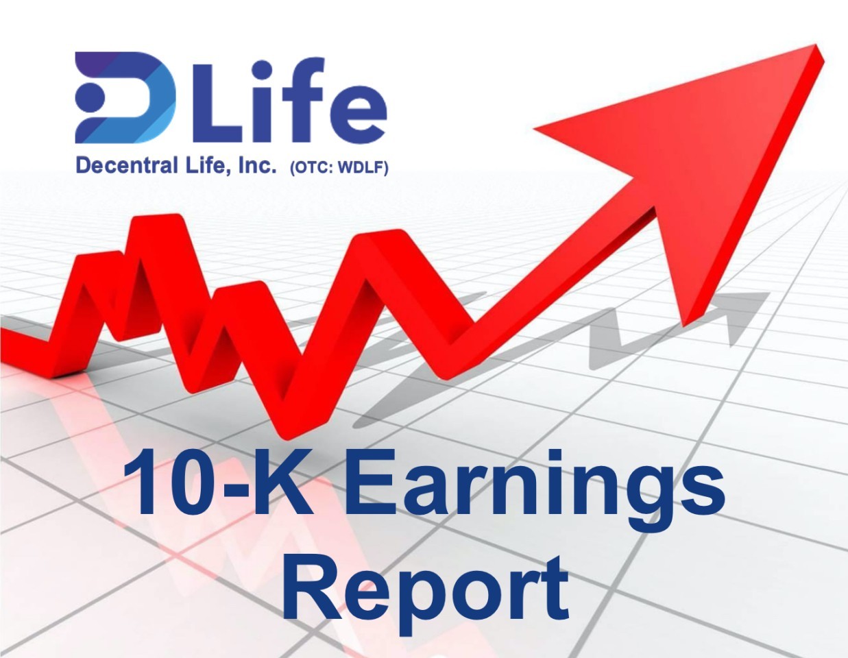 Decentral Life Inc 10-K Update Press Release